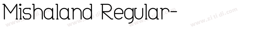 Mishaland Regular字体转换